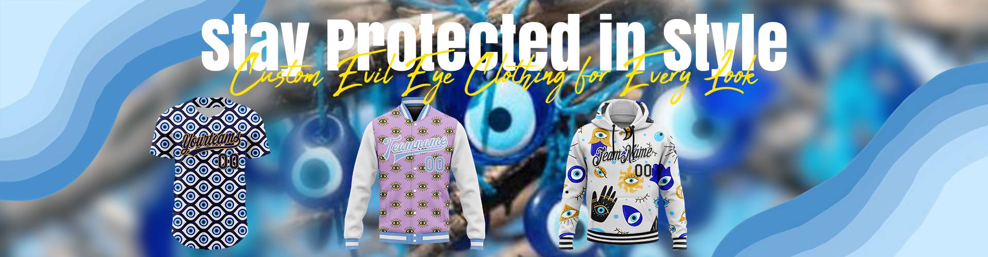 Stay Protected in Style: Custom Evil Eye Clothing for Every Look